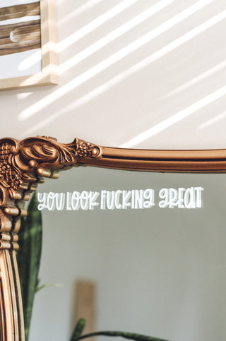 You Look F**king Great Mirror Decal